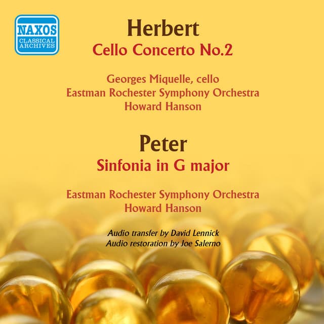Herbert: Cello Concerto No. 2 - Peter: Sinfonia in G major - Georges Miquelle