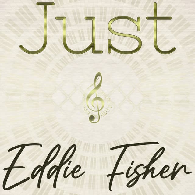 Just Eddie Fisher - Eddie Fisher