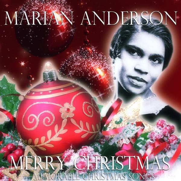 Merry Christmas - Marian Anderson