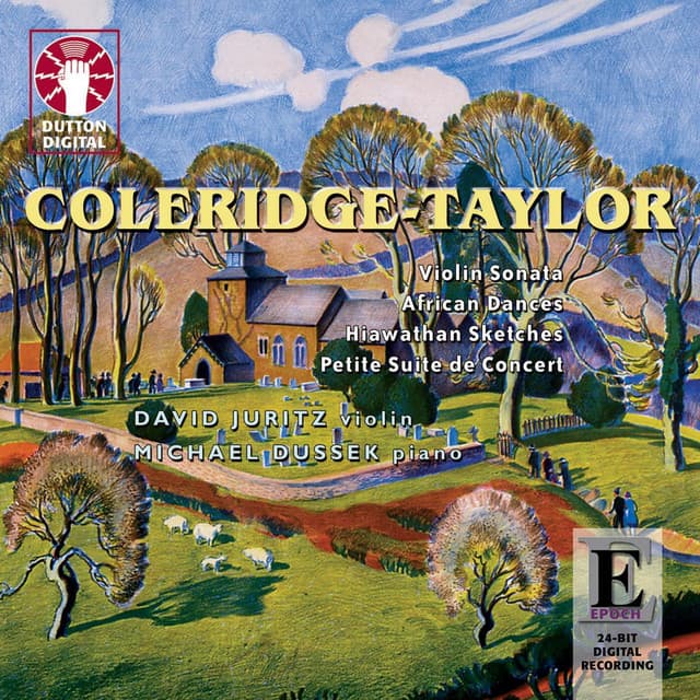 Coleridge-Taylor: Sonata in D Minor - African Dances - Hiawathan Sketches - Petite Suite de Concert - Samuel Coleridge-Taylor