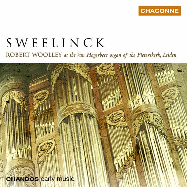 Robert Woolley plays Sweelinck Organ Works - Jan Pieterszoon Sweelinck