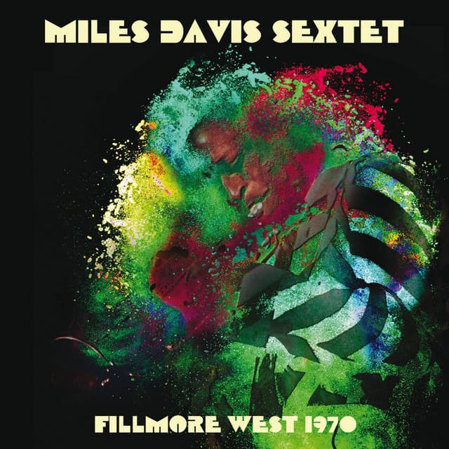Fillmore West, April 1970 - Miles Davis Sextet
