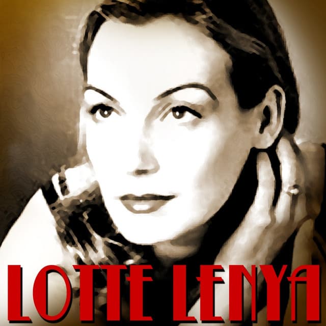 Lotte Lenya - Kurt Weill