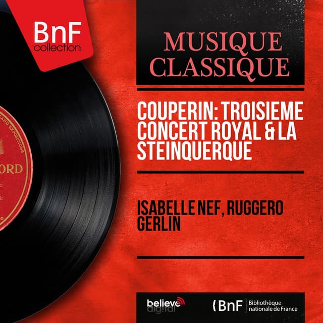 Couperin: Troisième concert royal & La Steinquerque - François Couperin