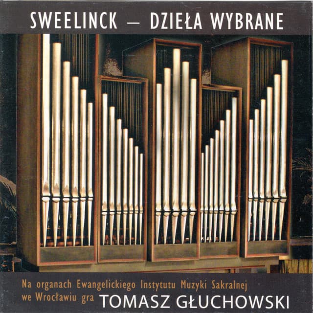 Sweelinck - dzieła wybrane - Jan Pieterszoon Sweelinck
