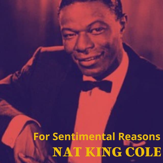 For Sentimental Reasons - Nat King Cole
