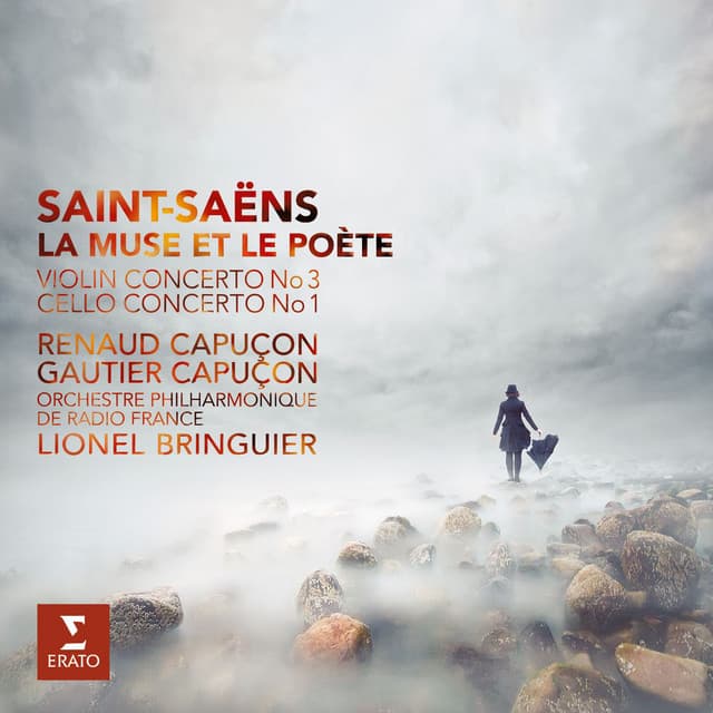 Saint-Saëns: La Muse et le Poète, Violin Concerto No. 3 & Cello Concerto No. 1 - Camille Saint-Saëns