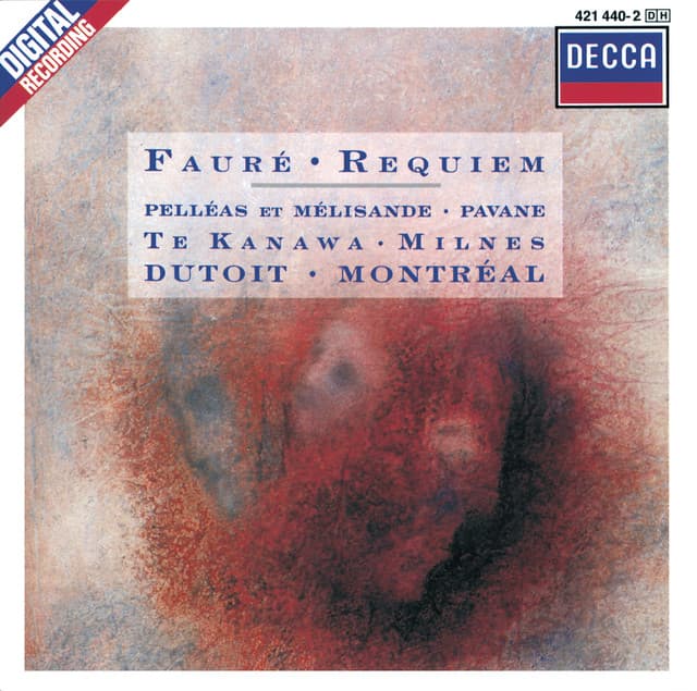 Fauré: Requiem; Pelléas et Mélisande; Pavane for Orchestra and Choir - Gabriel Fauré
