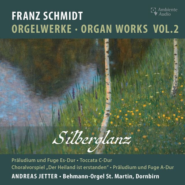 Schmidt: Organ Works, Vol. 2 - Franz Schmidt