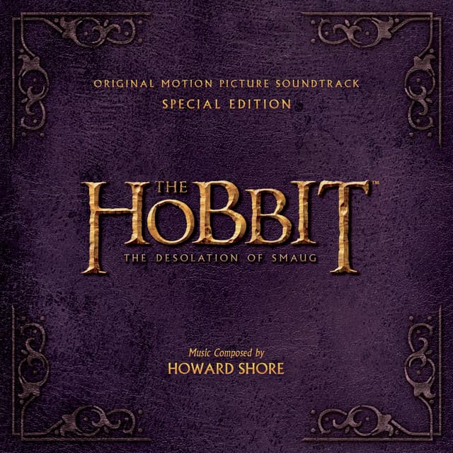 The Hobbit: The Desolation of Smaug - Howard Shore