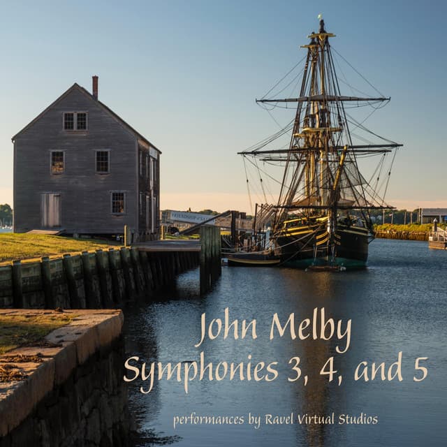 Symphonies 3, 4, and 5 - John Melby