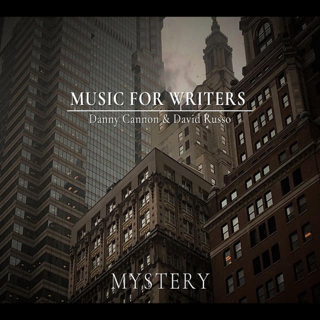 Music for Writers: Mystery - Danny Cannon