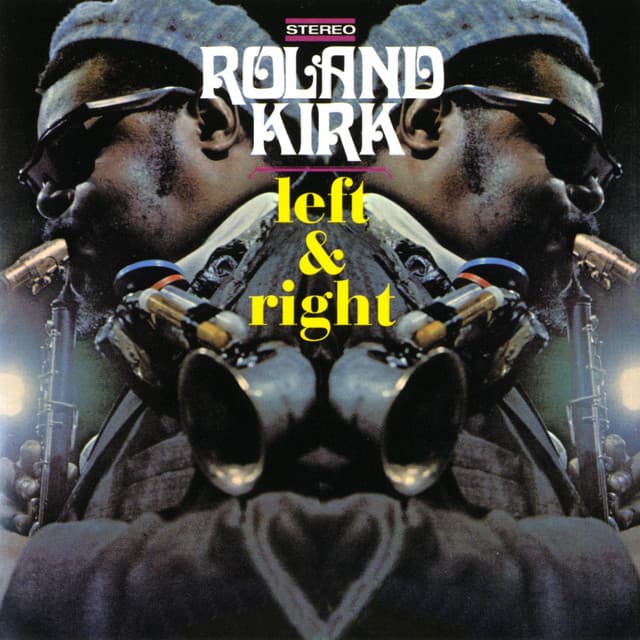 Left & Right - Rahsaan Roland Kirk