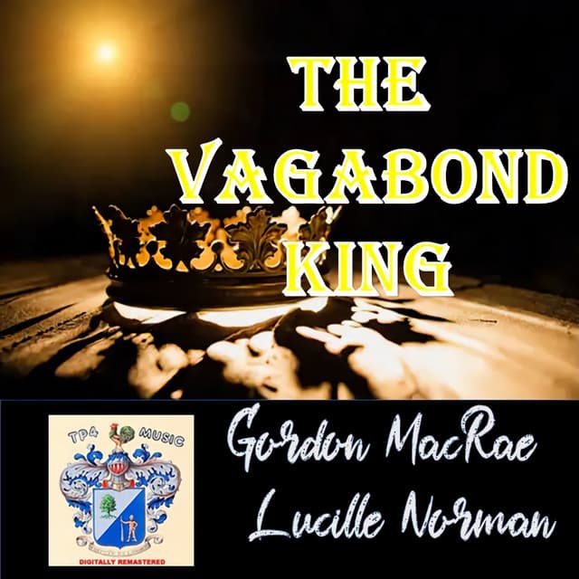 The Vagabond King - Gordon MacRae