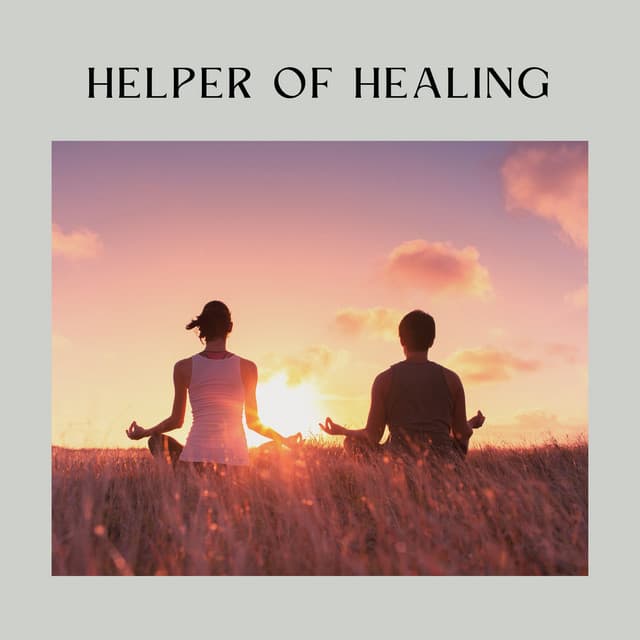 Helper of Healing - Background Music Experience