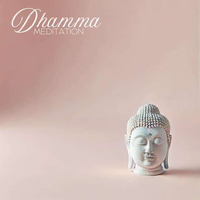 Dhamma Meditation: Buddhist Deepest Truths of Existence - Buddhism Academy