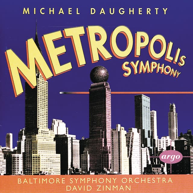 Daugherty: Metropolis Symphony; Bizarro - Michael Daugherty
