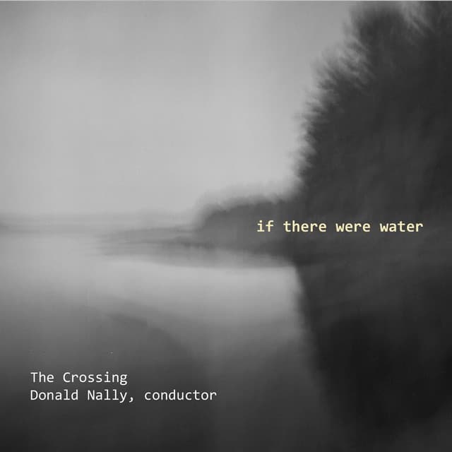 If There Were Water - The Crossing