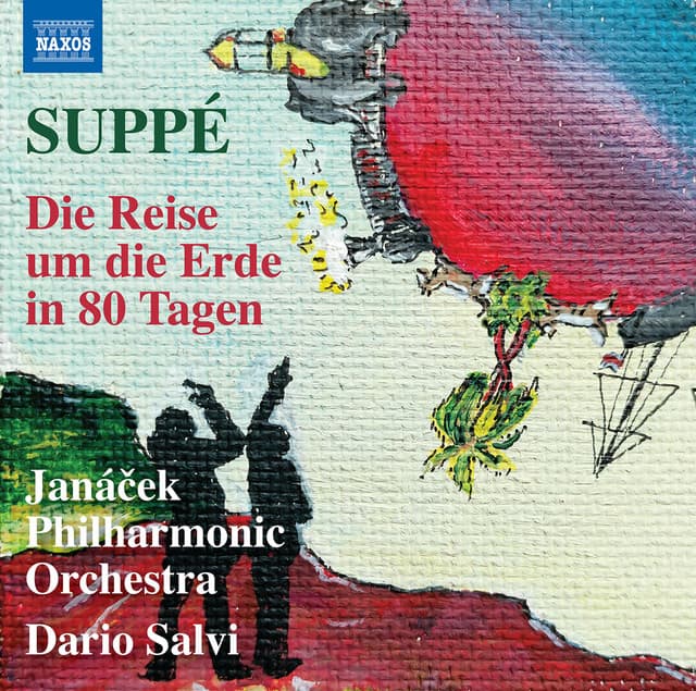Suppé: Die Reise um die Erde in 80 Tagen - Franz von Suppé