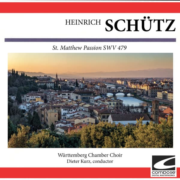 Schütz: St. Matthew Passion SWV 479 - Heinrich Schütz