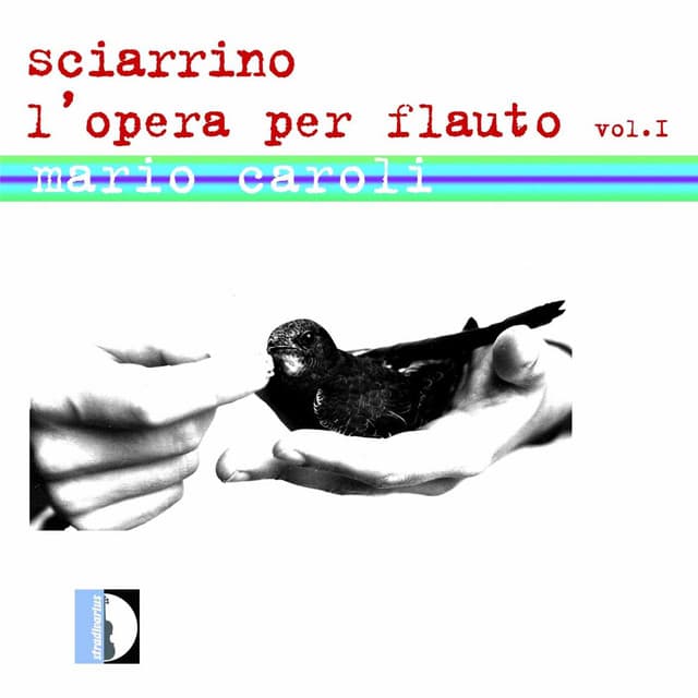 Sciarrino: L'opera per flauto, Vol. 1 - Salvatore Sciarrino