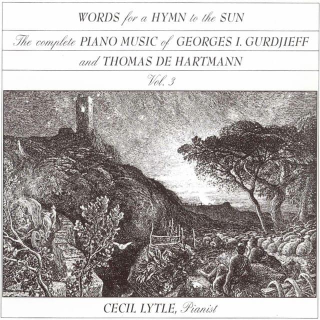 The Complete Piano Music of Georges I. Gurdjieff & Thomas de Hartmann, Vol. 3: Words for a Hymn to the Sun - Thomas de Hartmann