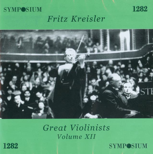 Great Violinists Vol. XII - Fritz Kreisler
