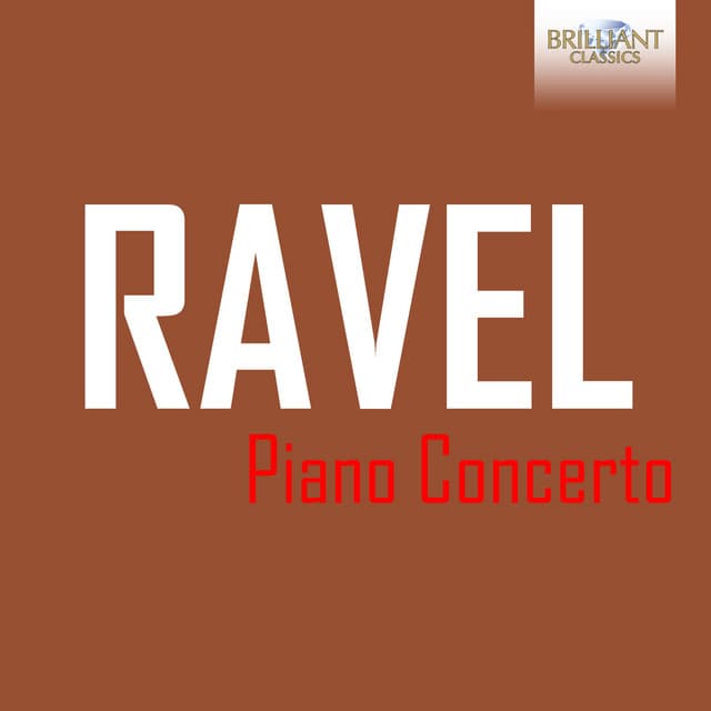 Ravel: Piano Concerto - Maurice Ravel