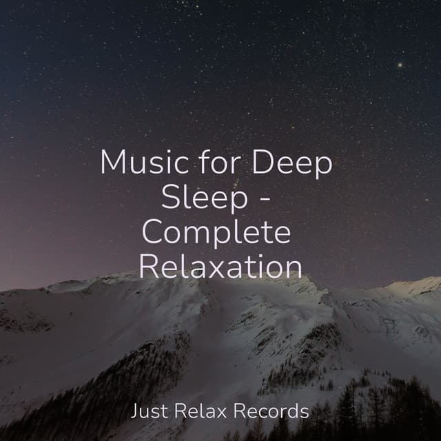 Music for Deep Sleep - Complete Relaxation - Lounge Music Café