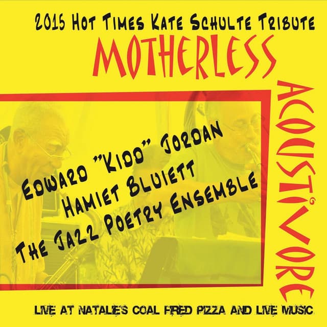 Motherless Acoustivore - The Jazzpoetry Ensemble