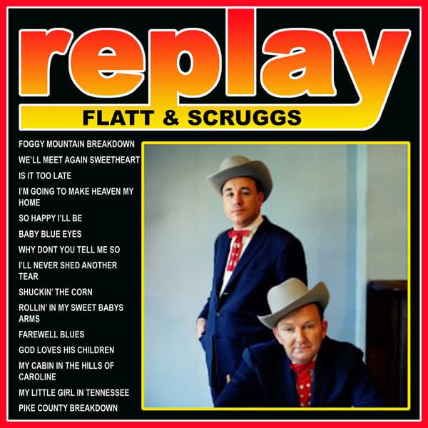 Replay: Flatt And Scruggs - Flatt & Scruggs