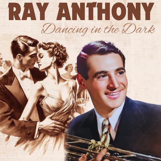 Dancing in the Dark - Ray Anthony