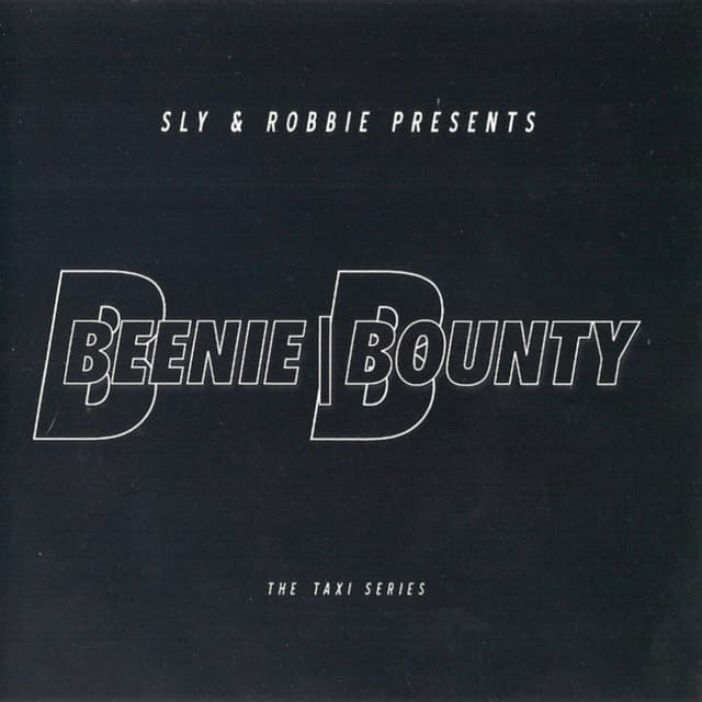 Beenie/Bounty - Sly & Robbie