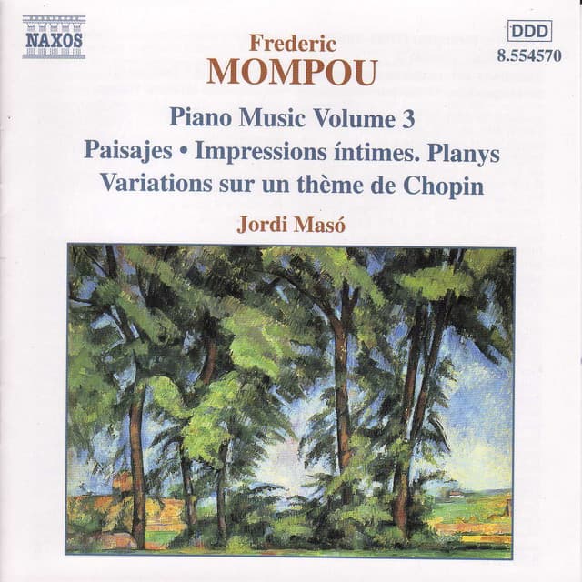 Mompou, F.: Piano Music, Vol. 3 - Paisajes / Impressions Intimes / Variations - Federico Mompou