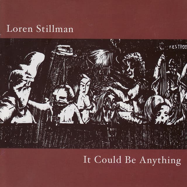 It Could Be Anything - Loren Stillman