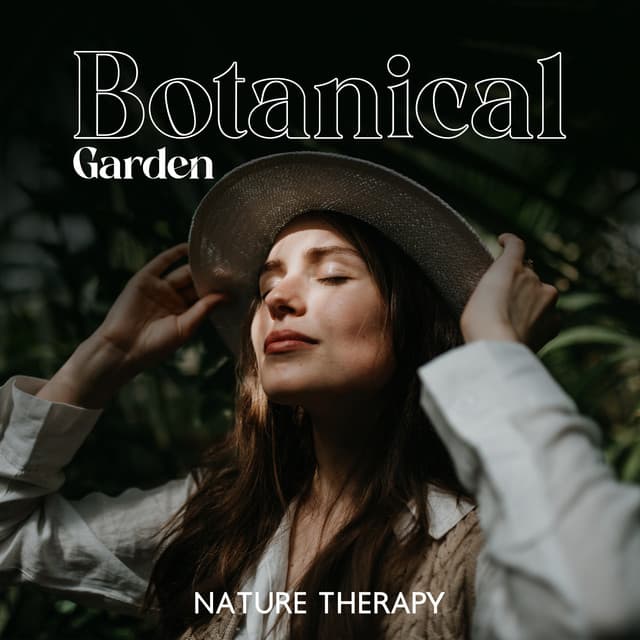 Botanical Garden: Nature Therapy, Healing Place, Connection with Earth - Calm Music Masters