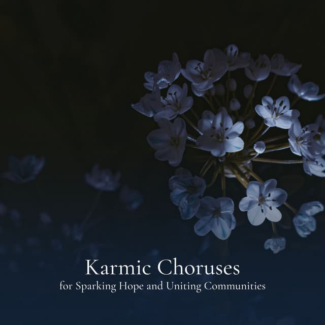 Karmic Choruses for Sparking Hope and Uniting Communities - The Solfeggio Peace Orchestra