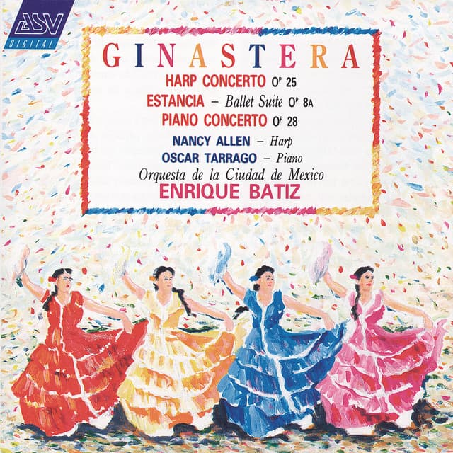 Ginastera: Harp Concerto; Estancia; Piano Concerto - Alberto Ginastera