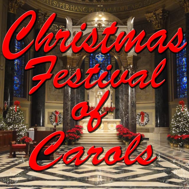 Christmas Festival of Carols - Westminster Cathedral Choir