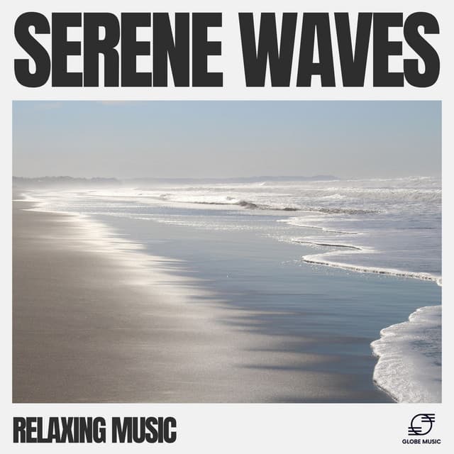 Serene Waves - Relaxing Music