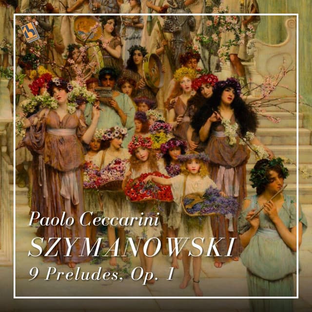 Szymanowski: 9 Preludes, Op. 1 - Karol Szymanowski