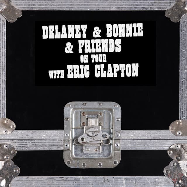 On Tour With Eric Clapton - Delaney & Bonnie