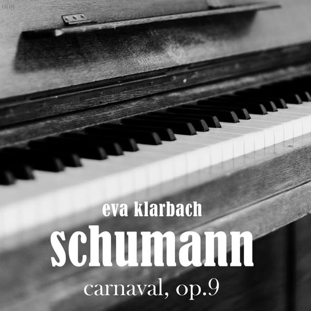 Carnaval, Op. 9 - Eva Klarbach