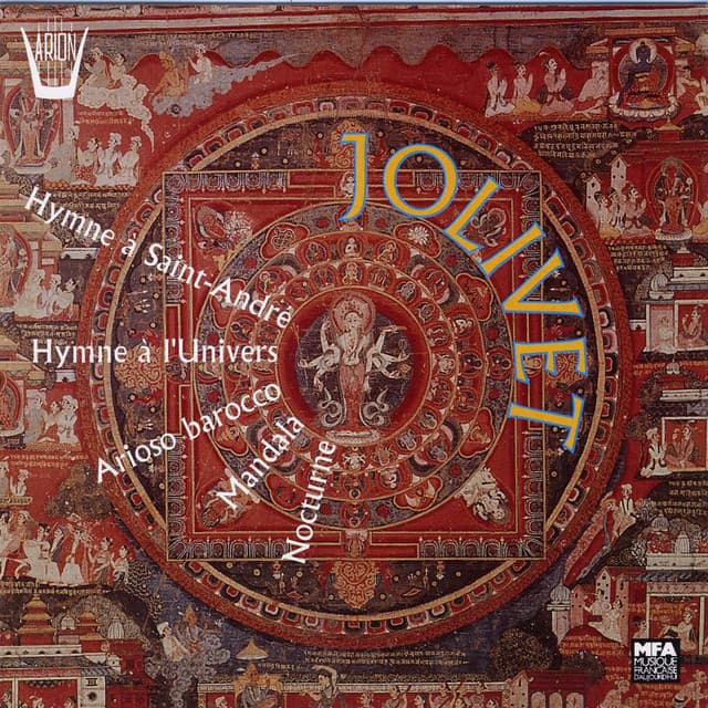 Jolivet : Hymne à Saint-André, Hymne à l'univers, Arioso barocco, Mandala, Nocturne - André Jolivet
