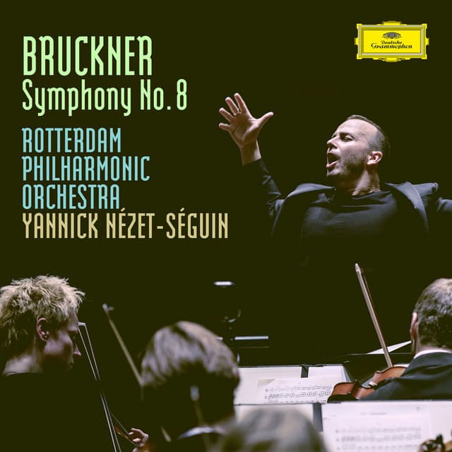 Bruckner: Symphony No. 8 in C Minor, WAB 108 - Anton Bruckner