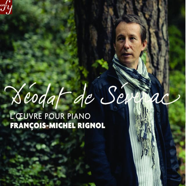 Déodat de Séverac: Complete Piano Works - Déodat de Séverac