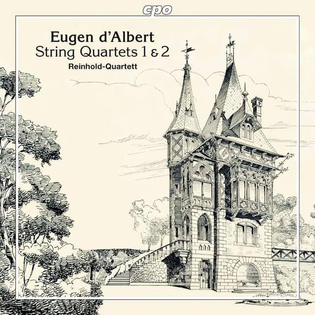 Albert: String Quartets Nos. 1 & 2 - Eugen d'Albert