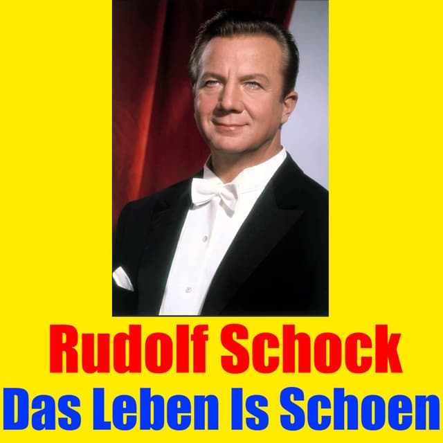 Das Leben Is Schoen - Rudolf Schock