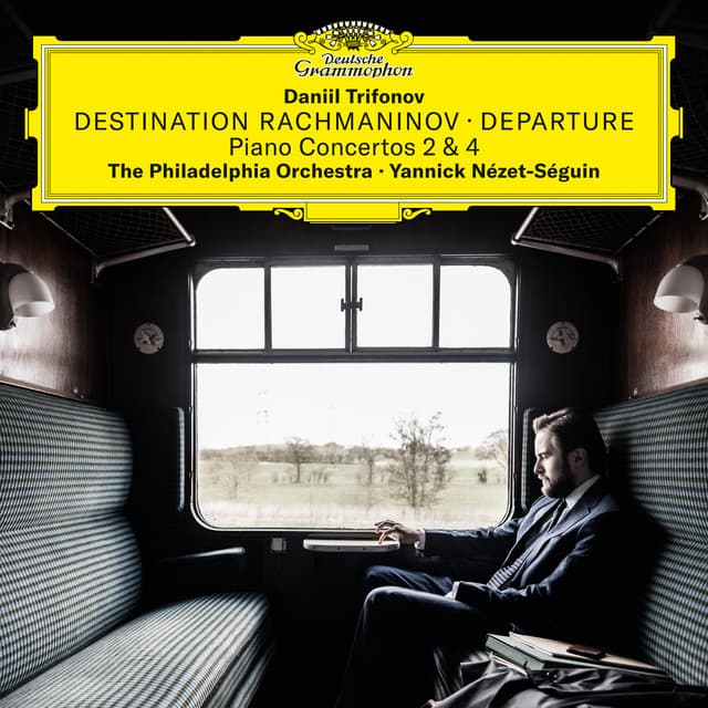Destination Rachmaninoff: Departure - Daniil Trifonov