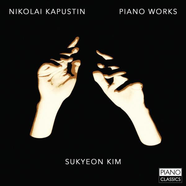 Nikolai Kapustin: Piano Works - Nikolai Kapustin